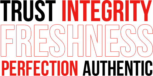 our-values trust, integrity, freshness, perfection and authentic